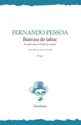 Bureau de tabac : & autres textes d'Alvaro de Campos - Fernando Pessoa