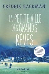 La petite ville des grands rêves - Fredrik Backman