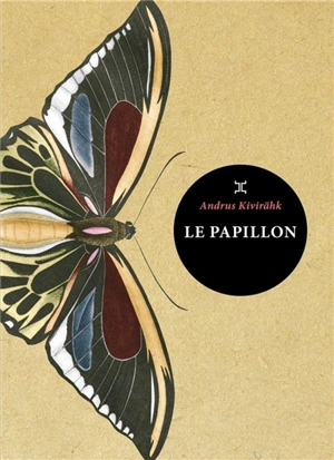 Le papillon - Andrus Kivirähk