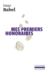Mes premiers honoraires - Isaac Babel