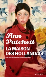 La maison des Hollandais - Ann Patchett