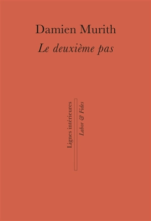 Le deuxième pas : récit - Damien Murith