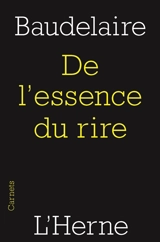 De l'essence du rire : et généralement du comique dans les arts plastiques - Charles Baudelaire