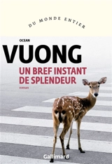 Un bref instant de splendeur - Ocean Vuong