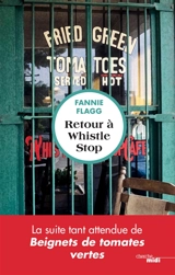 Retour à Whistle Stop - Fannie Flagg