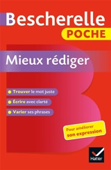Bescherelle poche mieux rédiger : pour améliorer son expression - Adeline Lesot