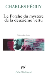 Le Porche du mystère de la deuxième vertu - Charles Péguy