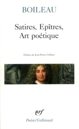 Satires. Epîtres. Art poétique - Nicolas Boileau