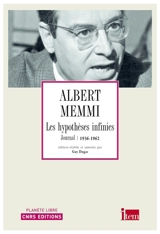 Les hypothèses infinies : journal : 1936-1962 - Albert Memmi