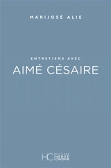 Entretiens avec Aimé Césaire - Aimé Césaire