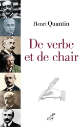 De verbe et de chair : Péguy, Huysmans, Max Jacob, Chesterton, Bernanos, Bloy; Claudel - Henri Quantin