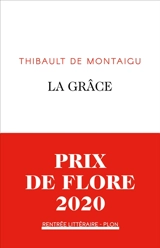 La grâce - Thibault de Montaigu