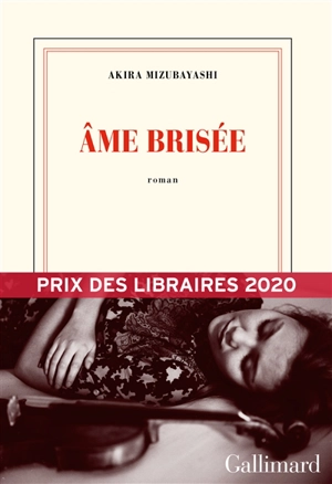 Ame brisée - Akira Mizubayashi