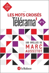 Les mots croisés Télérama : 100 grilles. Vol. 4 - Marc Aussitôt