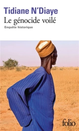 Le génocide voilé : enquête historique - Tidiane N'Diaye
