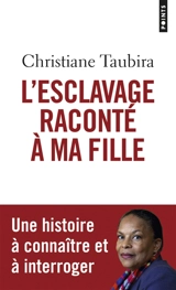 L'esclavage raconté à ma fille - Christiane Taubira