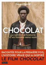 Chocolat : la véritable histoire d'un homme sans nom - Gérard Noiriel