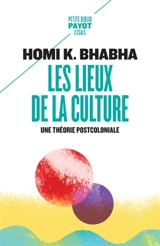 Les lieux de la culture : une théorie postcoloniale - Homi K. Bhabha