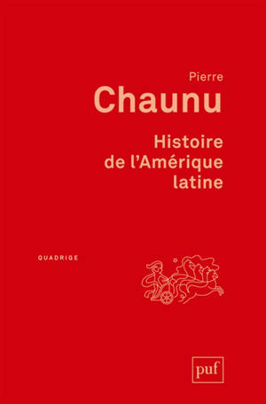 Histoire de l'Amérique latine - Pierre Chaunu