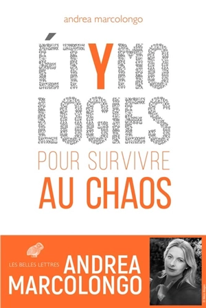 Etymologies : pour survivre au chaos - Andrea Marcolongo