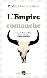 L'empire comanche - Pekka J. Hämäläinen