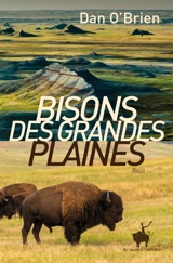 Bisons des grandes plaines - Dan O'Brien