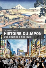 Histoire du Japon : des origines à nos jours - Gérard Siary