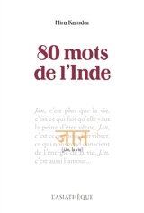 80 mots de l'Inde - Mira Kamdar