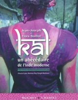 Kal, un abécédaire de l'Inde moderne - Jean-Joseph Boillot