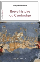 Brève histoire du Cambodge - François Ponchaud