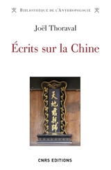 Ecrits sur la Chine - Joël Thoraval
