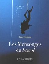 Les mensonges du Sewol - Tak-Hwan Kim