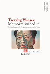 Mémoire interdite : témoignages sur la Révolution culturelle au Tibet