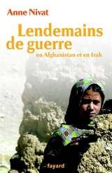 Lendemains de guerre - Anne Nivat