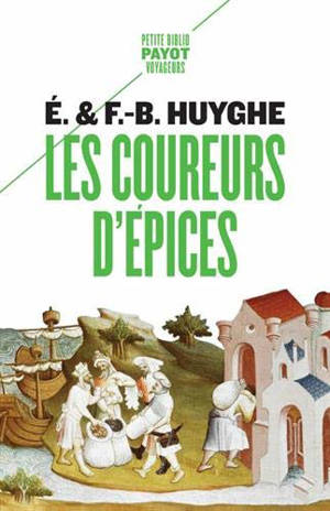 Les coureurs d'épices - Edith Huyghe