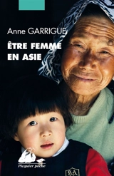 Etre femme en Asie - Anne Garrigue