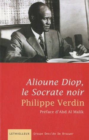 Alioune Diop : le Socrate noir - Philippe Verdin