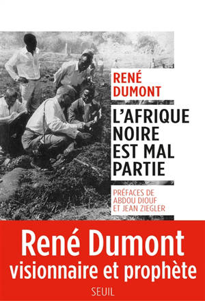 L'Afrique noire est mal partie - René Dumont