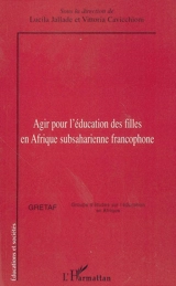 Agir pour l'éducation des filles en Afrique subsaharienne francophone