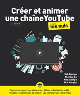 Créer et animer une chaîne YouTube pour les nuls