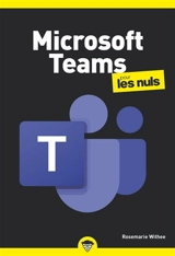 Microsoft Teams pour les nuls - Rosemarie Withee