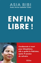 Enfin libre ! - Asia Bibi