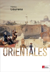 Orientales - Henry Laurens