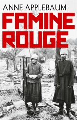 Famine rouge : la guerre de Staline en Ukraine - Anne Applebaum