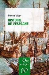 Histoire de l'Espagne - Pierre Vilar