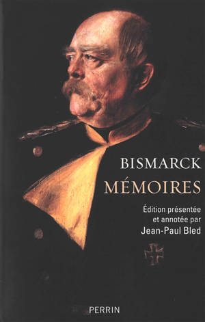 Mémoires - Otto von Bismarck