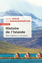 Histoire de l'Islande : des origines à nos jours - Michel Sallé