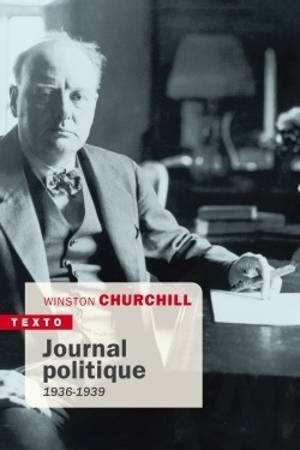 Journal politique : 1936-1939 - Winston Churchill