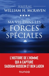 Ma vie dans les forces spéciales - William H. McRaven