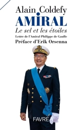 Amiral : le sel et les étoiles - Alain Coldefy